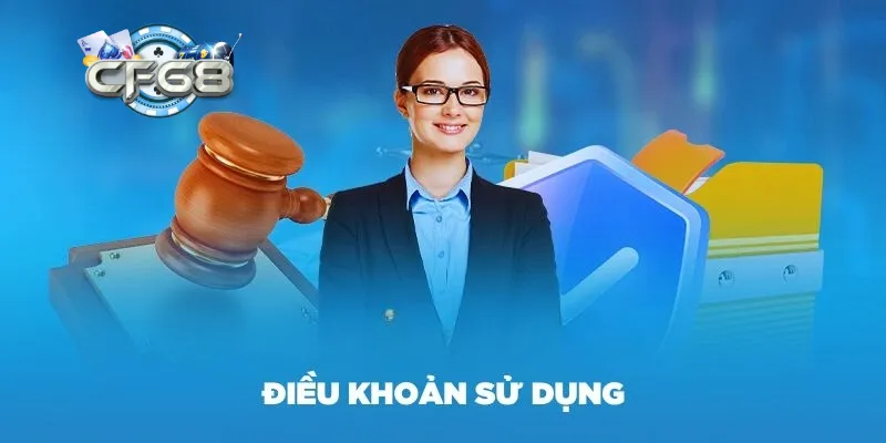 Hướng dẫn theo dõi các điều kiện tham gia tại CF68